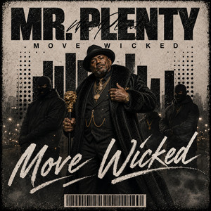 Move Wicked by Mr Plenty