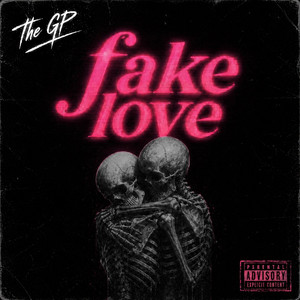 Fake Love by The GP