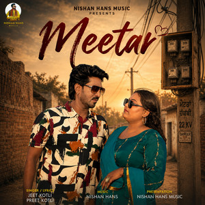Meetar (jeet kotli,Preet kotli) by Nishan Hans