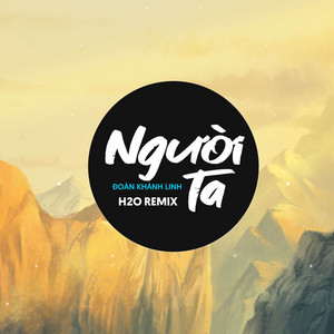 Người Ta Remix (EDM)