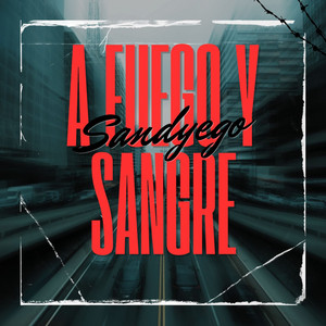 Sandyego - A fuego y sangre