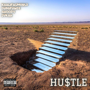 HU$tLE by Khalifasmurlz, Ghoody, Dumifundz, Sukah