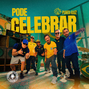 Pode Celebrar by Planta E Raiz, Parmi