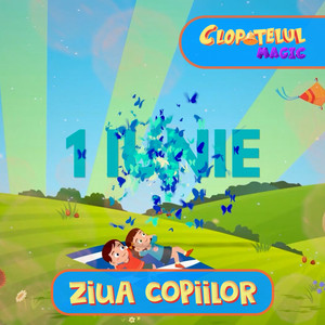 Clopotelul Magic - Ziua Copiilor