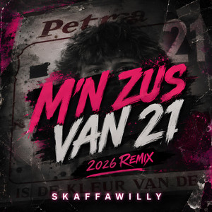 M'n Zus Van 21 - 2026 Hardstyle Remix by SkaffaWilly