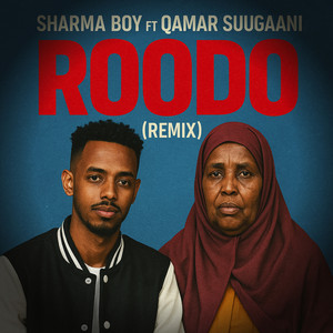 Sharma Boy - Roodo (feat. Qamar Suugaani)