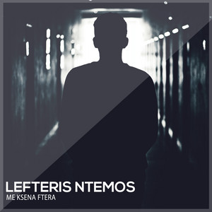 Lefteris Ntemos - Giati eho meinei monos