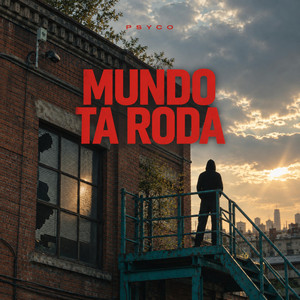 Mundo Ta Roda by Psyco Pdz