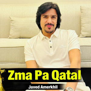 Javed Amerkhil - Zma Pa Qatal