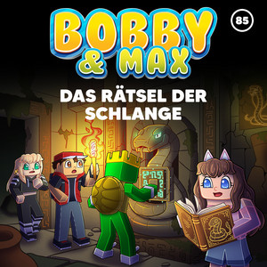 Das Rätsel der Schlange (Teil 17) by Bobby & Max