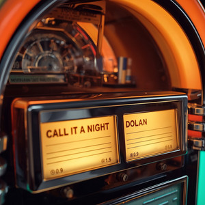 Call It A Night by Dolan