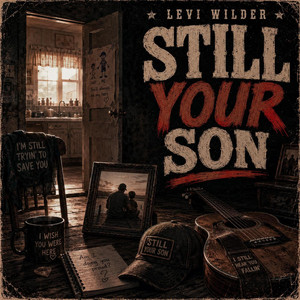 Still Your Son by Levi Wilder