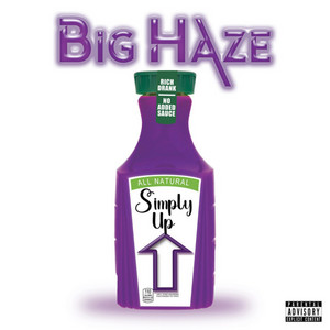 Simply Up by Big Haze