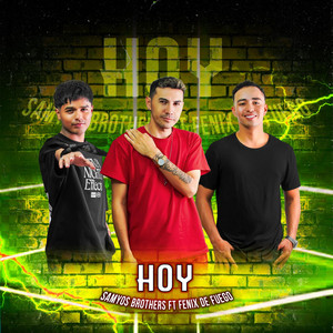 Fenix De Fuego - Hoy (feat. Samyos Brothers)
