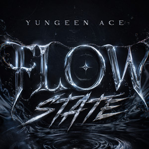 Flow State by Yungen Ace