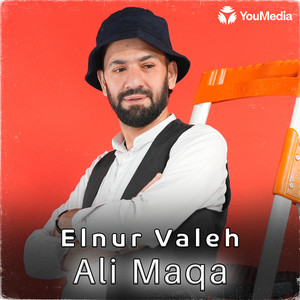 Elnur Valeh - Ali Maqa