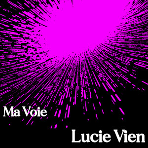 Ma Voie by Lucie Vien