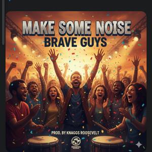 Make Some Noise (Kanaval 2006) by Brave guys