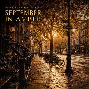 September Pavement by Severin Sparkle Quartet