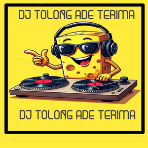 Dj Tolong Ade Terima by Dj Itho Gazeta
