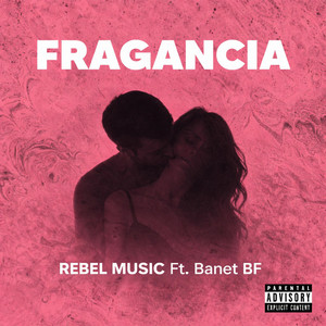 FRAGANCIA by REBEL MUSIC COMPANY