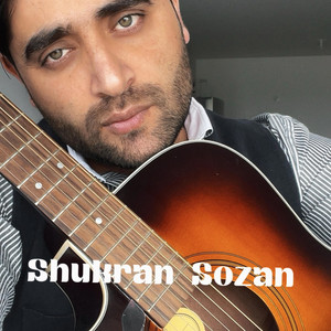 Shukran Sozan - Ay Abi Do Chashmat  ای آبی دو چشمت
