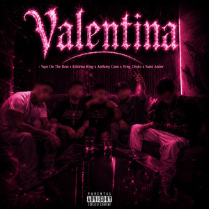 Valentina by Yayo On The Beat, Edzirius King, Anthony Cano Urbano, Saint Ander, Yvng Drako