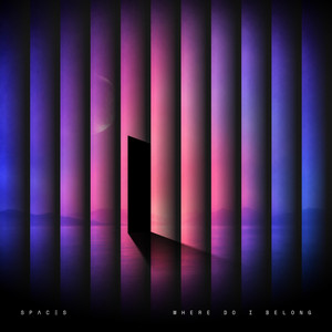 Where Do I Belong by SPACES