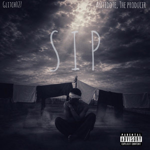 S.I.P by Glitch027