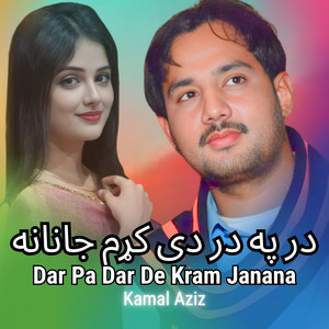 Kamal Aziz - Dar Pa Dar De Kram Janana