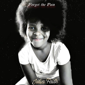 Julia Faith - Forget The Pain