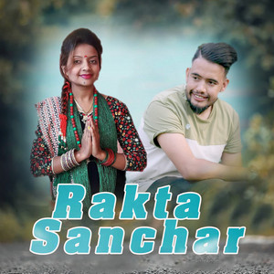 Jaya Devkota & Maya Pardhe - Rakta Sanchar