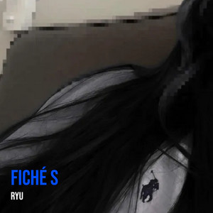 Fiché S by ryu