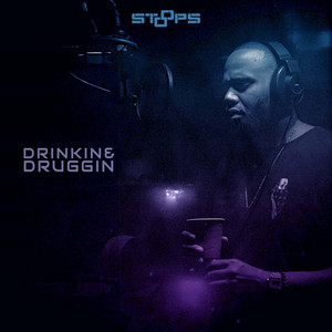Drinkin & Druggin by Stoops
