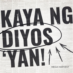 Kaya ng Diyos 'Yan - Live by Mega Harvest, Anne Claire