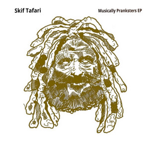 Skif Tafari — Musically Pranksters