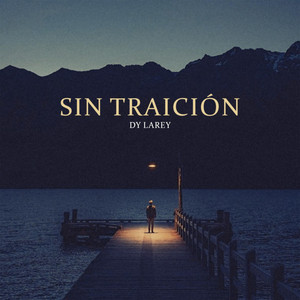 Sin Traicion by Dy Larey