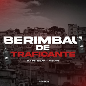 Dj Pn Beat & MC PR - Berimbau de Traficante