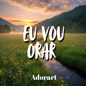 Eu Vou Orar