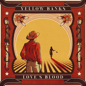 Love's Blood by Yellow Banks