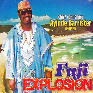 Chief Dr. Sikiru Ayinde Barrister (MFR) - Orin Sipo O Medley