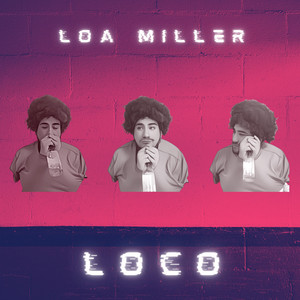 LOA MILLER - LOCO
