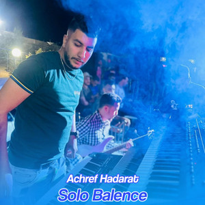 Achraf Hadarat - Solo Balence (Live)