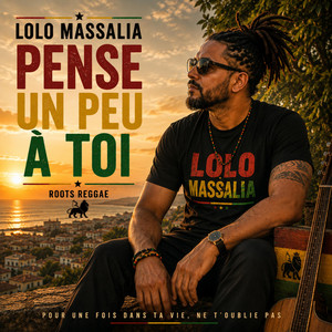 Pense un peu a toi by Lolo massalia