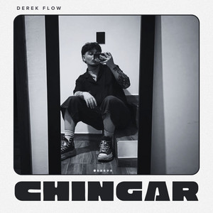 Chingar by Derek Flow