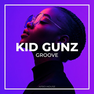groove by Kid Gunz