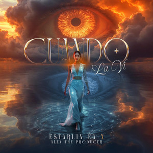 Cuando La Vi by Estarlin EA