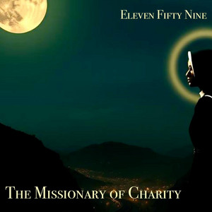 The Missionary of Charity by Eleven Fifty Nine