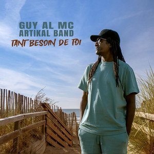 Tant besoin de toi by Guy Al MC, Artikal Band
