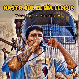 Hasta que el día llegue by Yorchgi, Nordic mc